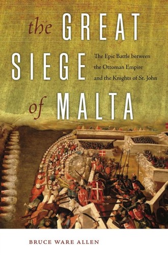 The great siege malta by - of,