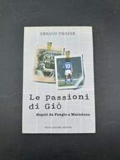 Libro Le passioni di Gi� Napoli da Fangio a Maradona