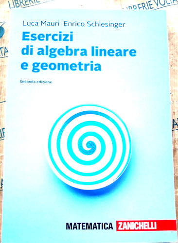 Esercizi algebra lineare - algebra, e