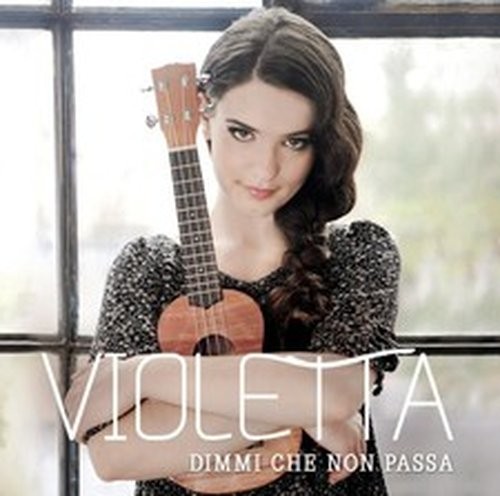 Violetta dimmi che non passa - non,