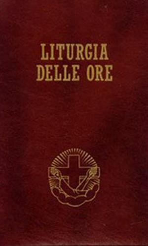 Liturgia delle ore secondo - , il