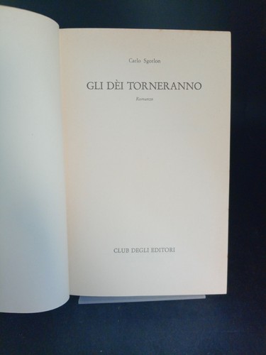 Gli dei torneranno romanzo - torneranno,