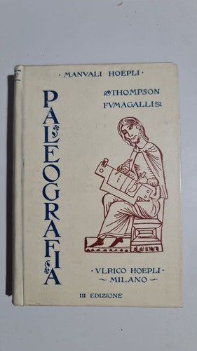Manuali hoepli paleografia - hoepli,