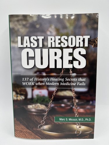 Last resort cures marc - -, dr.