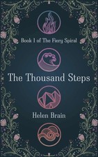 The Thousand Steps (The Fiery Spiral) by Brain