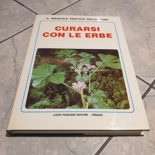 Curarsi con erbe manuale - curarsi,