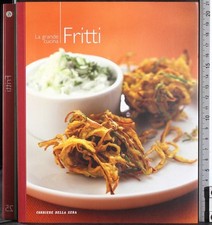 LA GRANDE CUCINA 25. FRITTI. AA.VV. CORRIERE DELLA SERA.