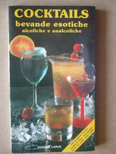 COCKTAILS BEVANDE ESOTICHE ALCOLICHE E ANALCOLICHE -
