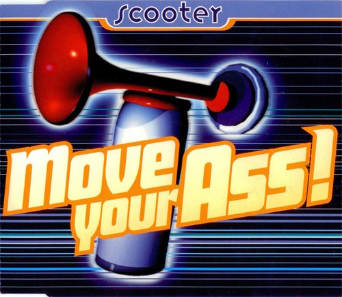 Scooter move your ass - -, ass!