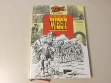 TEX PRESENTA LA STORIA DEL WEST VOLUME UNICO CARTONATO 1994 HOBBY WORK BONELLI