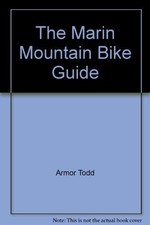 The marin mountain bike guide - marin,