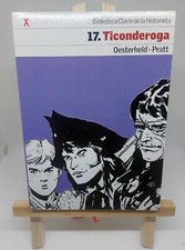 HECTOR G. OESTERHELD, HUGO PRATT, GISELA DEXTER. TICONDEROGA. Clarin (2004)