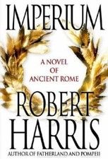 Imperium: A Novel of Ancient