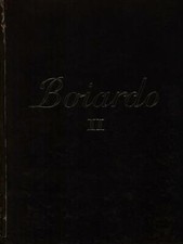 TUTTE LE OPERE DI MATTEO M. BOIARDO II PRIMA EDIZIONE  ZOTTOLI ANGELANDREA