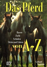 Das Pferd von A - Z : Rassen