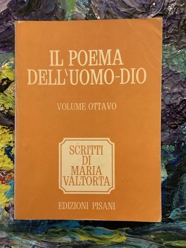 Maria valtorta poema - valtorta, il