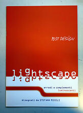 LIGHTSCAPE Arredi e complementi by STEFANO MICELI Post Design Memphis CATALOGO