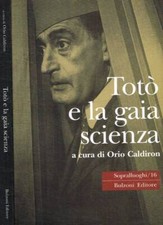 Totò e la gaia scienza. 