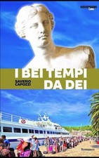 I Bei Tempi Da Dei by Saverio