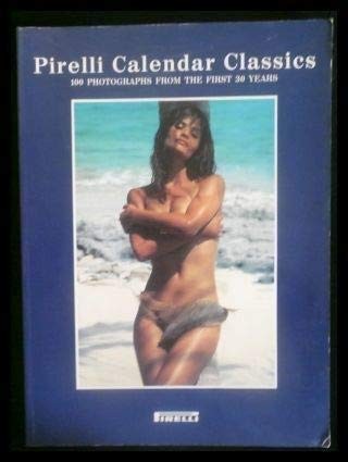 The pirelli calendar classics - calendar,