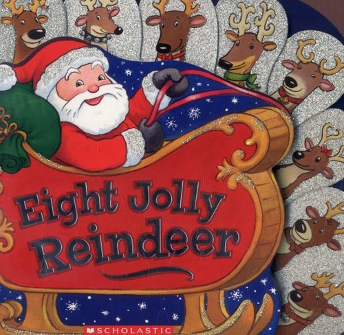 Eight jolly reindeer - eight,