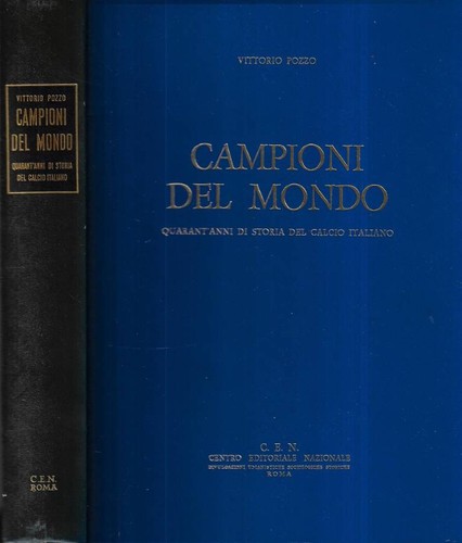 Campioni del mondo - ., quarant'