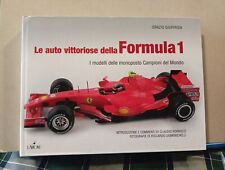 Le auto vittoriose della Formula 1. I modelli delle monoposto campioni del...