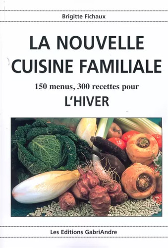 Nouvelle cuisine familiale - la,