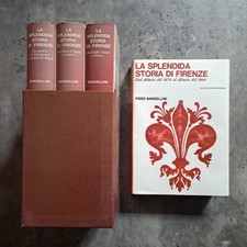 Piero Bargellini - La splendida storia di Firenze - 4 volumi - Vallecchi