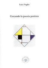 Luca Vaglio Cercando la poesia