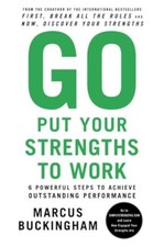 Go Put Your Strengths to Work