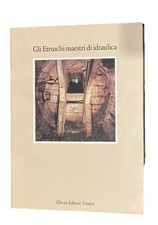 Gli etruschi maestri di idraulica Electa Archeologia Umbria