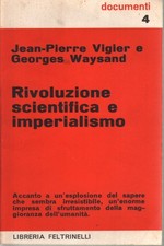 Rivoluzione scientifica e imperialismo - Jean-Pierre Vigier, Georges Waysand