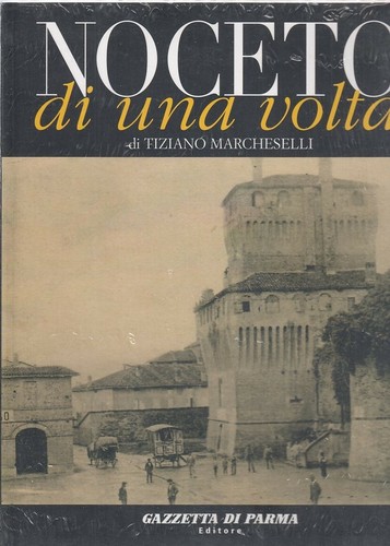 Noceto una volta - di,