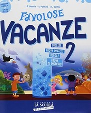 FAVOLOSE VACANZE CLASSE  2