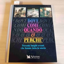 DOVE COME QUANDO E PERCHE' -
