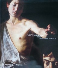 CARAVAGGIO l’ultimo tempo