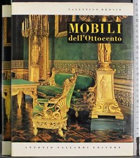 MOBILI DELL'OTTOCENTO. VALENTINO BROSIO. VALLARDI.