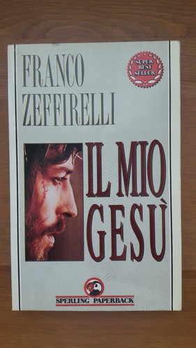 Franco zeffirelli mio gesù - zeffirelli,