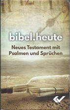 bibel.heute Neues Testament mit Psalmen und Sprüchen von... | Buch | Zustand gut