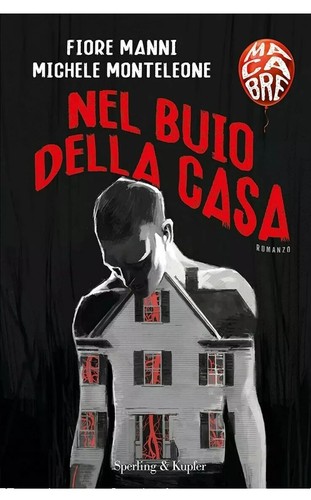 Nel buio della - , casa
