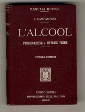 L'Alcool. Fabbricazione e