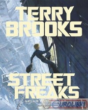 9788804760436 Terry Brooks Street Freaks. Nella zona rossa Mondadori