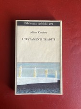 I testamenti traditi - Milan Kundera, Adelphi (1994)