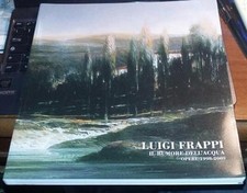 luigi frappi-il rumore dell'acqua-opere 1998-2009