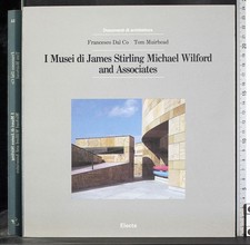 MUSEI DI JAMES STIRLING MICHAEL WILFORD... DAL CO, MUIRHEAD. ELECTA.