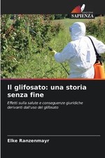 Il glifosato: una storia senza fine by Elke Ranzenmayr (Italian) Paperback Book