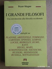 B. Magee Dialoghi su I GRANDI FILOSOFI  della Filosofia Occidentale Armando 1994