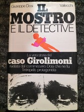 Il Mostro E Il Detective di Giuseppe Dosi 1973 Vallecchi- Il Caso Girolimoni ill