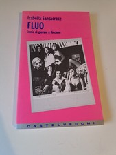 Isabella Santacroce FLUO Storie di giovani a Riccione - Castelvecchi 1996, 2a ed